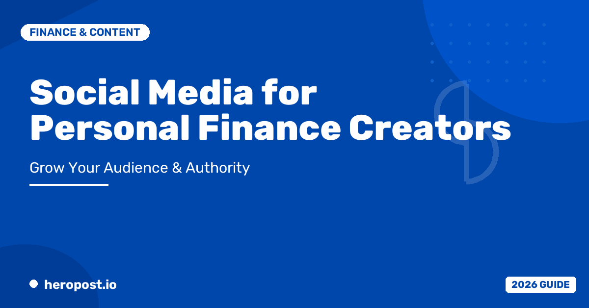Social Media for Personal Finance Content Creators: Building Authority and Monetising Your Audience in 2026