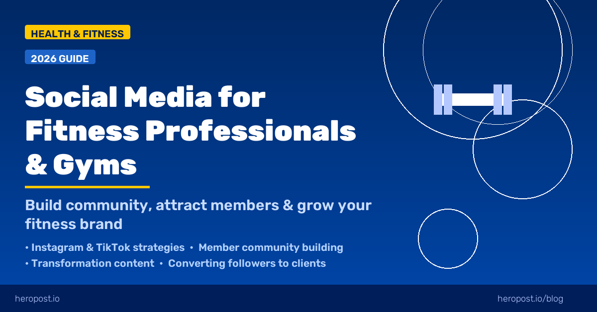 Social Media for Fitness Professionals and Gyms in 2026