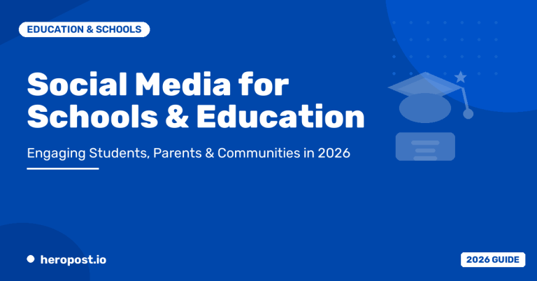 Social Media for Schools and Educational Institutions in 2026