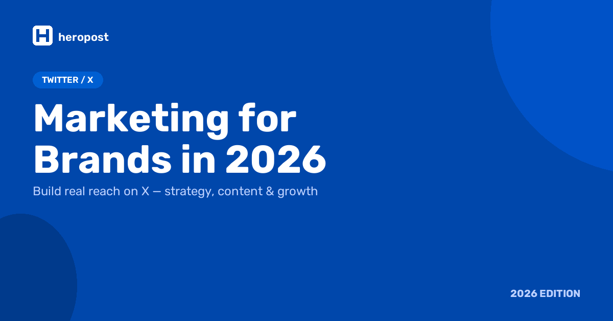 Twitter/X Marketing for Brands in 2026: What Actually Works
