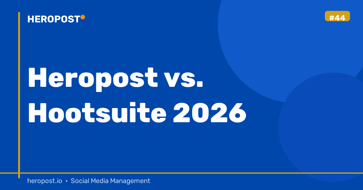 How Heropost Compares to Hootsuite in 2026: An Honest Look