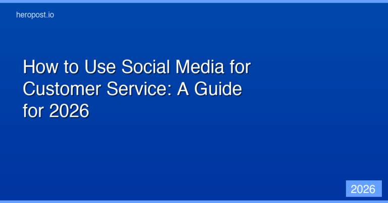 How to Use Social Media for Customer Service: A Guide for 2026
